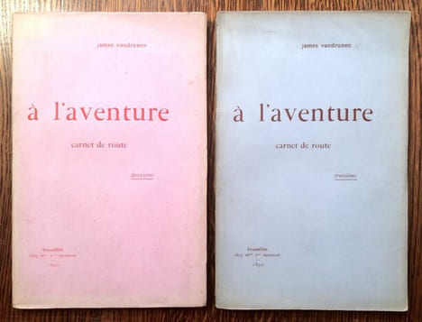 À l'aventure. Carnet de route. Deuxième et troisième volumes.. VANDRUNEN James.