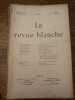 LA REVUE BLANCHE. Huit numéros. 1894-1896-1897.. VERHAEREN. VERLAINE. GUSTAVE KAHN. 
