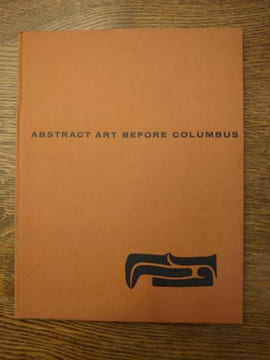 Abstract Art Before Colombus. Photographs by Lee Boltin.. ASHTON, Dore.