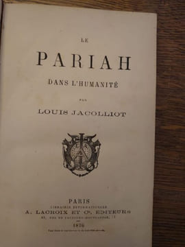 Le Pariah dans l'humanité. . JACOLLIOT LOUIS.