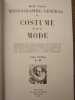 Bibliographie Général du Costume et de la Mode. Description des suites, recueils, séries, revues et livres Français et Étrangers relatifs au costume ...