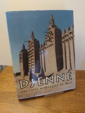 Djenné ville millénaire. . BEDAUX R.M.A., van der WAALS J.D.