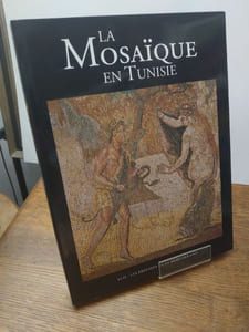 La Mosaïque en Tunisie. Préface de Paul Veyne. Photographies de Salah Jaber.
