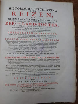 Historische beschryving der reizen of Nieuwe en volkoome verzameling van de aller-waardigste en zeldsaamste zee- en landtogten, ter ontdekkinge en ...