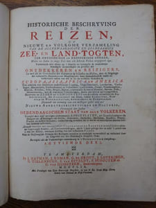 Historische beschryving der reizen of Nieuwe en volkoome verzameling van de aller-waardigste en zeldsaamste zee- en landtogten, ter ontdekkinge en naspeuringe gedaan [...] in Europa, Azia, Afrika, en Amerika [...] Agttiende deel. 
