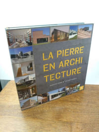 La Pierre en Architecture. Innovations et Esthétiques.