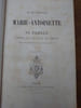 Marie-Antoinette, sa famille d'apr&egrave;s les nouveaux documents. Avec dix gravures sur acier par G. StaaL Troisi&egrave;me &eacute;dition. . M. DE LESCURE. 