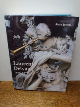 Laurent Delvaux. 1696-1778. . ALAIN JACOBS.