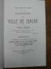 Histoire de la ville de Binche. . THEOPHILE LEJEUNE. 