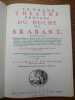 Le grand théâtre profane du duché du Brabant. Contenant la description générale & abregée de ce Païs... nommément les Territoires de Louvain, de ...