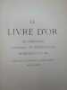 Le Livre d'Or de L'Exposition Universelle et Internationale de Bruxelles en 1910. . EMILE ROSSEL. 