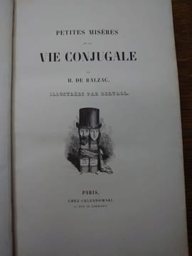 Petites misères de la vie conjugale. Illustrées par Bertall. . HONORE DE BALZAC.