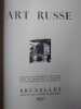 Art Russe. Souvenir de L'Exposition d'Art Russe. Palais des Beaux-Arts de Bruxelles. Inauguration des Locaux. Mai-Juin 1928. . JOTTRAND L. J. ...