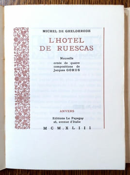 L'Hôtel de Ruescas. Nouvelle ornée de quatre compositions de Jacques Gorus.. GHELDERODE Michel de.