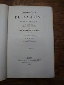 Explorations du Zambèse et de ses affluents et découverte des lacs Chiroua et Nyassa par David et Charles Livingstone 1858-1864. Ouvrage traduit de l'anglais avec l'autorisation de l'auteur par Mme H. Loreau contenant 47 gravures et 4 cartes.