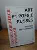 Art et Po&eacute;sie Russes, 1900-1930. Textes choisis. . Olga Makhroff, Stanislas Zadora, Pontus Hulten. 