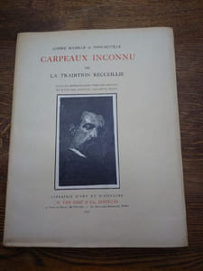Carpeaux Inconnu ou la Tradition Recueillie. Soixante reproductions d'oeuvres inédites en sculpture, peinture, eau-forte, dessin. 