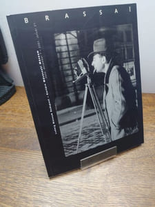 Brassai. Exposition Ludwig Muzeum Budapest - Kortars Muveszeti Muzeum. 2000/2001.