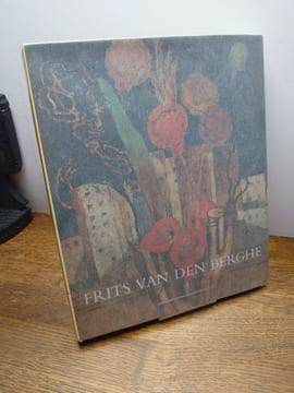 Frits van den Berghe. 1883-1939. Catalogue raisonné de son oeuvre peint. . E. LANGUI.