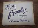 Li&egrave;ge sous les bombes... 8 lithographies originales. . YVONNE LEFEBVRE. 