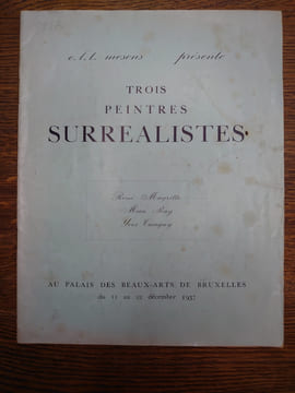 E.L.T. MESENS présente trois peintres surréalistes. René Magritte, Man Ray, Yves Tanguy. . RENE MAGRITTE, MAN RAY, YVES TANGUY.