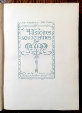 Histoires souveraines..  VILLIERS DE L'ISLE-ADAM [Auguste], Comte de.