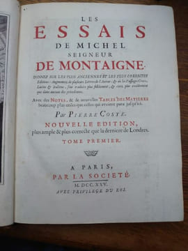 Les essais de Michel de Montaigne. Donnez sur les plus anciennes et les plus correctes editions : Augmentez de plusieurs Lettres de l'Auteur ; & où ...