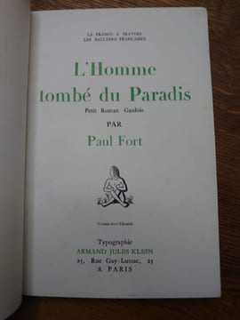 L'Homme tombé du paradis. Petit roman gaulois. La France à travers les ballades françaises. Frontispice et illustrations de Ginette d'Yd. . FORT Paul. ...