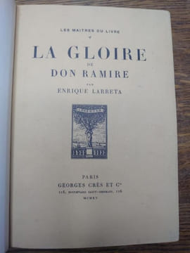 La gloire de Don Ramire. Une vie au temps de Philippe II. Traduit de l'espagnol par Rémy de Gourmont. Portrait de l'auteur gravé par P.-E. Vibert. . ...