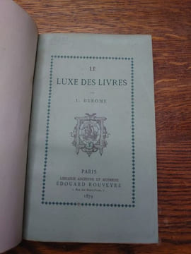 Le luxe des livres. . DEROME Léopold.