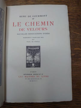 Le chemin de velours. Nouvelles dissociations d'idées. Frontispice gravé sur bois par Paul de Fidoll. . DE GOURMONT Rémy.