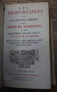 Les Provinciales ou les lettres écrites par Louis de Montalte, à un provincial de ses amis, et aux RR. PP. Jésuites. Huitième édition, danq laquelle ...
