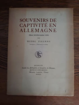 Souvenirs de captivité en Allemagne (mars 1916-novembre 1918). . PIRENNE HENRI. 