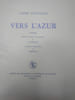 Vers l'Azur. Po&egrave;me orn&eacute;s de deux aquarelles de Laprade grav&eacute;es &agrave; l'eau-forte par Ermengem. . FONTAINAS Andr&eacute;. 