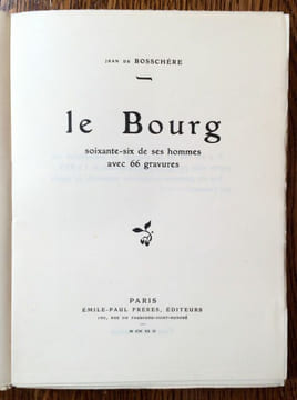 Le Bourg. Soixante-six de ses hommes avec 66 gravures.. BOSSCHERE Jean de.