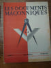 Les documents ma&ccedil;onniques. Cinq num&eacute;ros. . FAY Bernard FAY, VALLERY-RADOT Robert, MARQUES-RIVIERE J. 