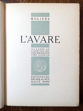 L'Avare. Illustré de vignettes gravées sur bois par Théo Schmied.. SCHMIED MOLIERE.