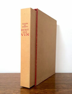 Escrit sur le vin et la vigne & autres gentillesses procédantes de raisin. Lithographies originales de Maurice Savin.