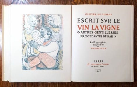 Escrit sur le vin et la vigne & autres gentillesses procédantes de raisin. Lithographies originales de Maurice Savin.