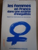 Les femmes en France dans une société d'inégalités. Rapport au ministre des Droits de la femme.. COLLECTIF 