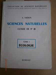 Sciences Naturelles. tome I : Ecologie. Classe de 1ere D.