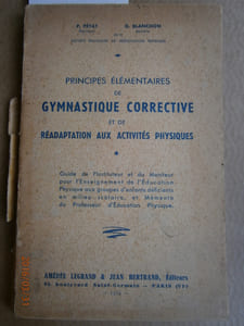 Principes élémentaires de gymnastique corrective et de réadaption aux activités physiques.