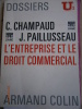 L'entreprise et le droit commercial. CHAMPAUD C. - PAILLUSSEAU J. 