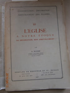 L'église à notre époque. Sa décoration, son ameublement.
