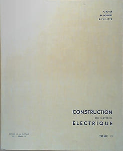 Cours de construction du matériel électrique à l'usage des élèves électrotechniciens. Tome 2 : appareillage.