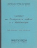 Canevas pour l'enseignement moderne de la mathématique. Ecole maternelle - Cours préparatoire. Numéro spécial du Cahier de liaison. N° 8.. COMITE ...