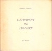 L'apparent de lumière.. SORRENTE Dominique 