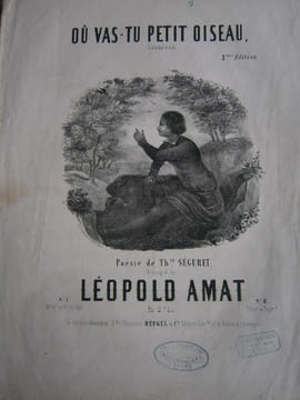 Où vas-tu petit oiseau ? Cantilena. Piano et chant. N° 2. Pour ténor ou soprano.. AMAT Léopold 