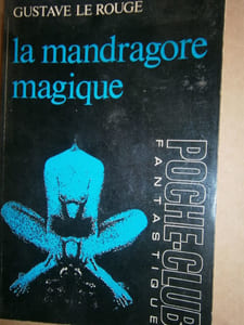 La mandragore magique.