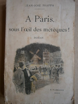 A Paris, sous l'oeil des métèques !. FRAPPA Jean-José